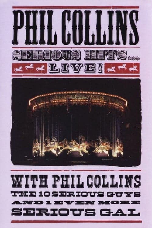 Phil Collins - Serious Hits Live