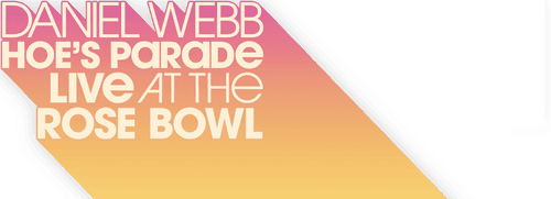 Daniel Webb: Hoe's Parade Live at the Rose Bowl