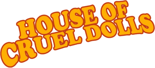 The House of the Lost Dolls