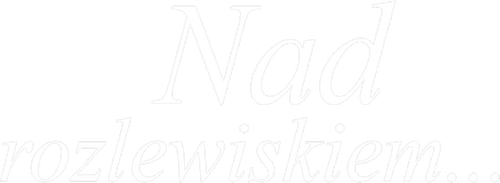Nad rozlewiskiem...