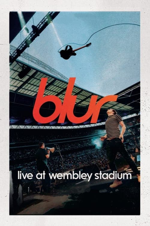 Blur: Live at Wembley Stadium