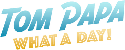 Tom Papa: What a Day!