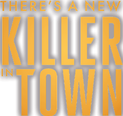 There's a New Killer in Town