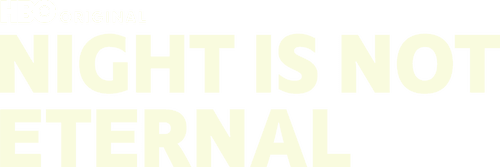 Night Is Not Eternal