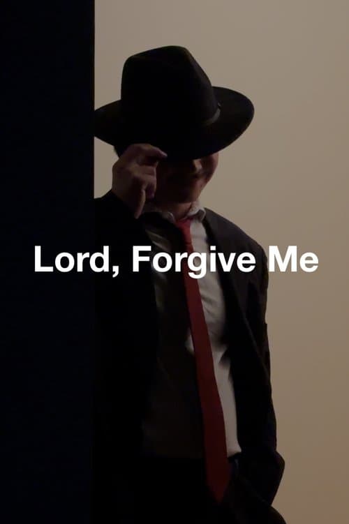 Lord, Forgive Me