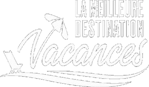 La meilleure destination vacances