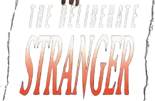 The Deliberate Stranger