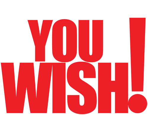 You Wish!