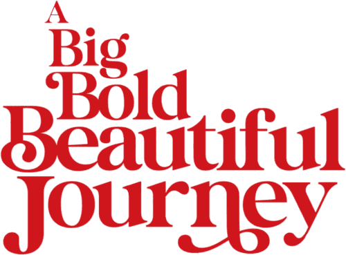 A Big Bold Beautiful Journey