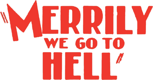 Merrily We Go to Hell