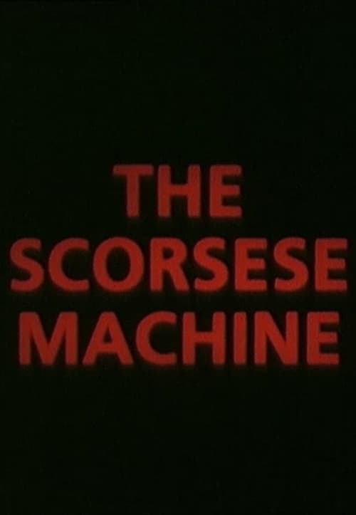 The Scorsese Machine