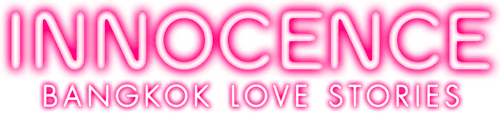 Bangkok Love Stories: Innocence
