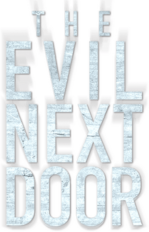 The Evil Next Door