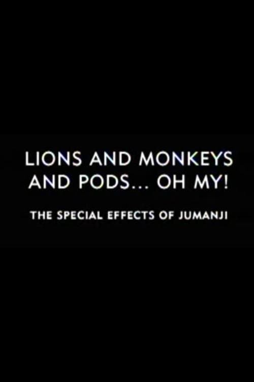 Lions and Monkeys and Pods... Oh My!: The Special Effects of 'Jumanji'