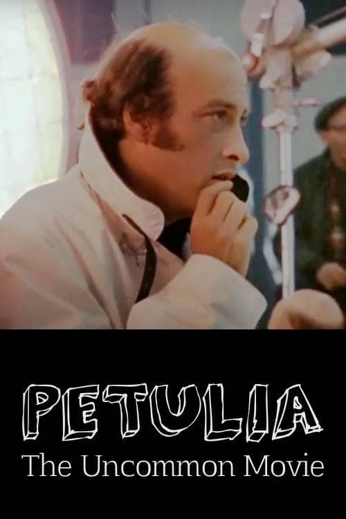 Petulia: The Uncommon Movie