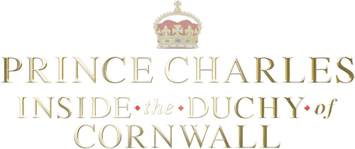 Prince Charles: Inside the Duchy of Cornwall