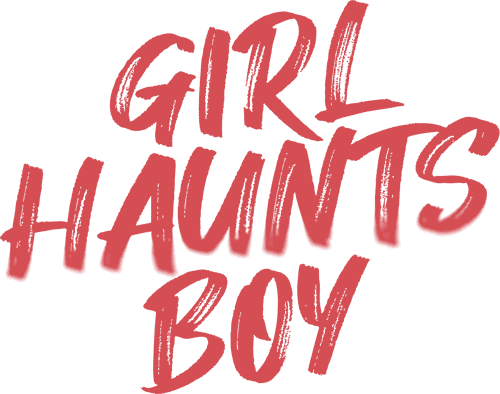 Girl Haunts Boy
