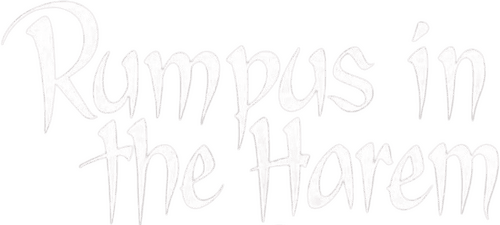 Rumpus in the Harem