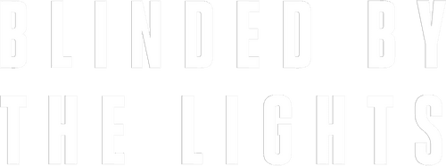 Blinded by the Lights