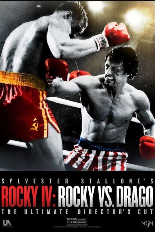 Rocky IV: Rocky vs. Drago - The Ultimate Director's Cut