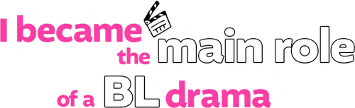 I Became the Main Role of a BL Drama