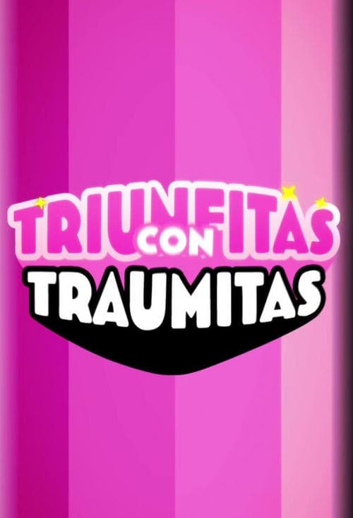 Triunfitas con Traumitas