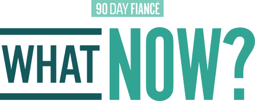 90 Day Fiancé: What Now?