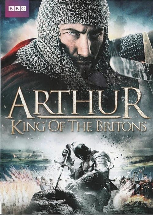 Arthur: King of the Britons