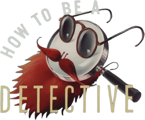 How to Be a Detective
