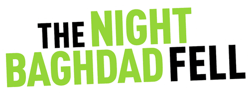 The Night Baghdad Fell