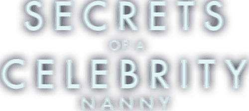 Secrets of a Celebrity Nanny
