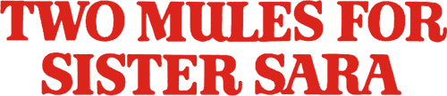 Two Mules for Sister Sara