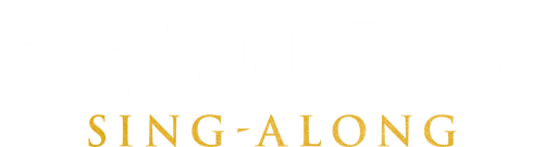 Hamilton Sing-Along