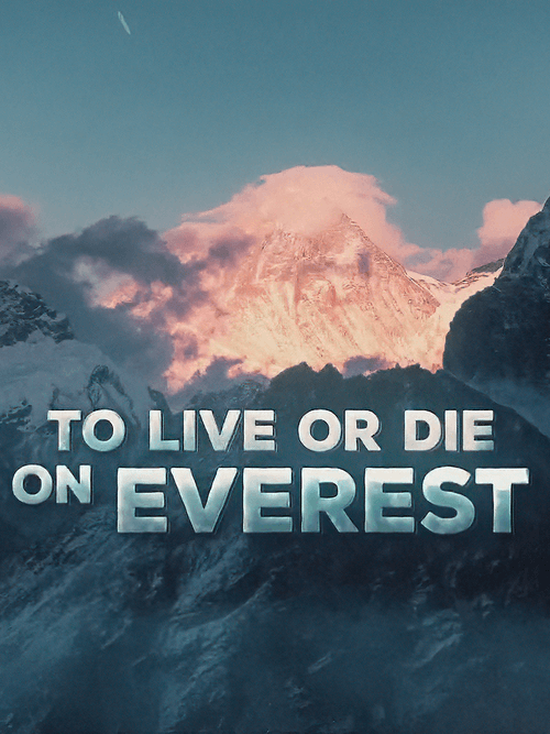 To Live or Die on Everest