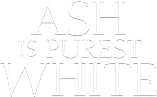 Ash Is Purest White