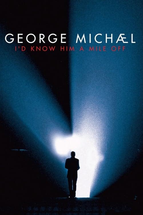 George Michael: I'd Know Him a Mile Off