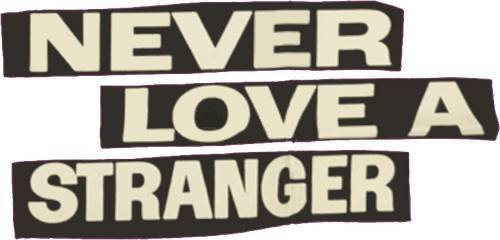 Never Love a Stranger