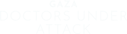 Gaza: Doctors under attack
