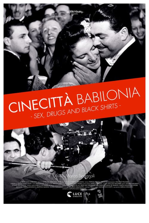 Cinecittà Babilonia: Sex, Drugs and Black Shirts