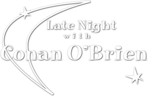 Late Night with Conan O'Brien