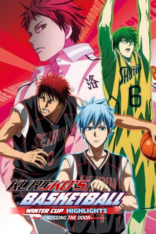 Kuroko's Basketball - Movie: Winter Cup - Crossing the Door