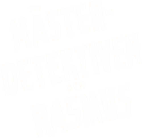 The Master Detective and Rasmus
