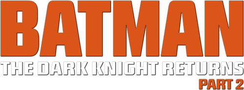 Batman: The Dark Knight Returns, Part 2