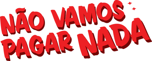 Não Vamos Pagar Nada