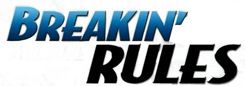 Breakin' All the Rules