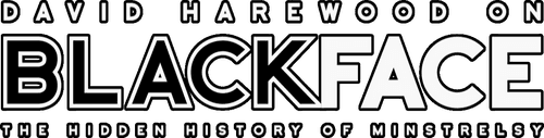 David Harewood on Blackface