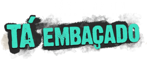 Fábio Rabin: Tá Embaçado