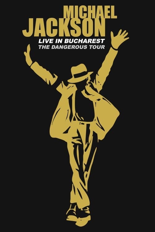 Michael Jackson: Live in Bucharest - The Dangerous Tour