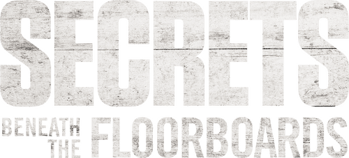 Secrets Beneath the Floorboards
