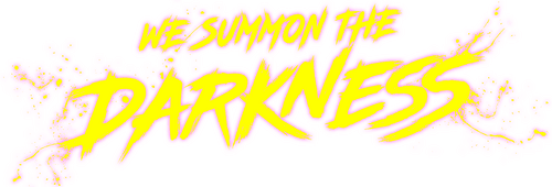 We Summon the Darkness